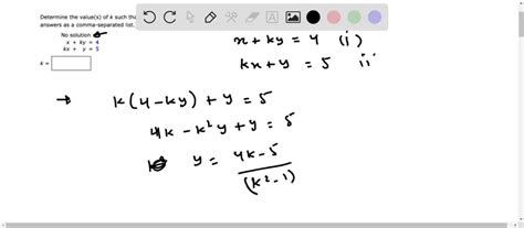 solved determine the value s of k such that the system of linear equations has the indicated