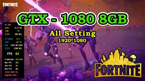 Fortnite Gtx 1080 8gb All Setting Fps And Game Play Youtube