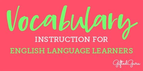 Best Practice In Vocabulary Instruction For English Language Learners