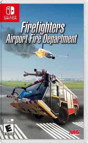 Fire can be a friend, but also a merciless foe. Firefighters: Airport Fire Department for Nintendo Switch ...