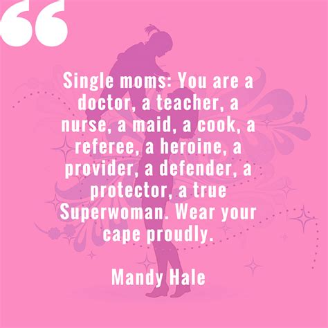 10 Inspirational Single Mom Quotes Parenthood Times