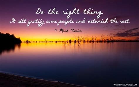 Do the right thing | Quote of the day, Quotes, Motivational quotes