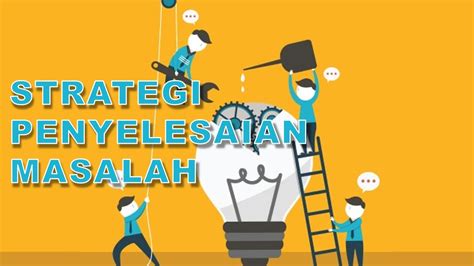 (set a1) strategi penyelesaian masalah matematik melalui heuristics. Sains Komputer: Strategi Penyelesaian Masalah - YouTube