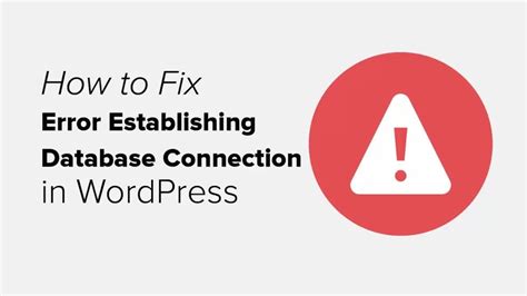 How To Fix Error Establishing A Database Connection In Wordpress Overcome Website Challenges