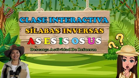 CLASE INTERACTIVA Silabas Inversas Con La Letra S Palabras Con As Es Is