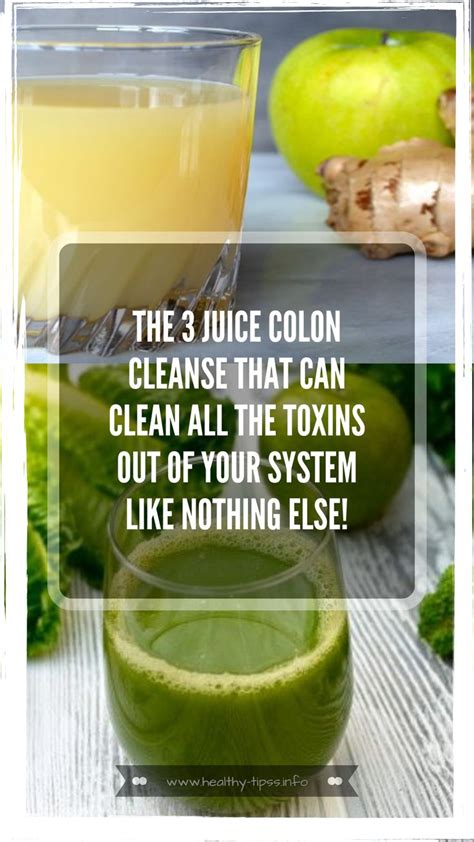 The 3 Juice Colon Cleanse That Can Clean All The Toxins Out Of Your System Like Nothing Else