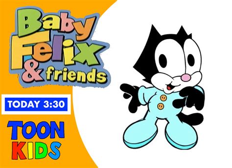 Baby Felix And Friends On Toon Kids Tv Promo By Aussietoonsecond On