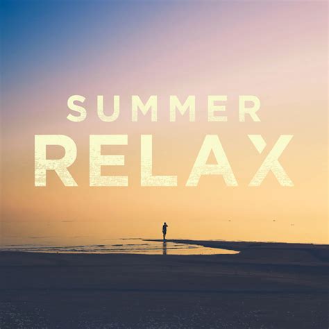 Summer Relax Compilation By Various Artists Spotify