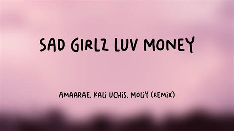 Sad Girlz Luv Money Amaarae Kali Uchis Moliy Remix Lyrics Video