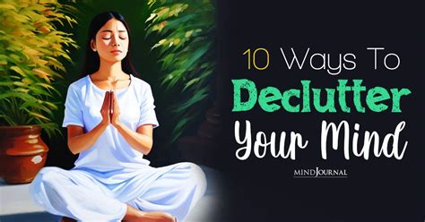 Declutter Your Mind 10 Tips For Unlocking Mental Serenity