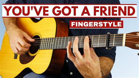 You Ve Got A Friend By James Taylor Fingerstyle Guitar Lesson YouTube