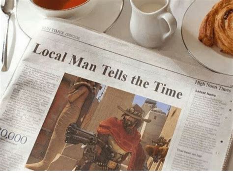 Local Man Tells the Time High Noon Times Latest News 0000 | News Meme ...