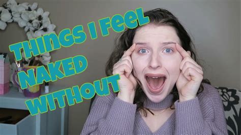 Things I Feel Naked Without Actually Meg X Ladylyssa Youtube