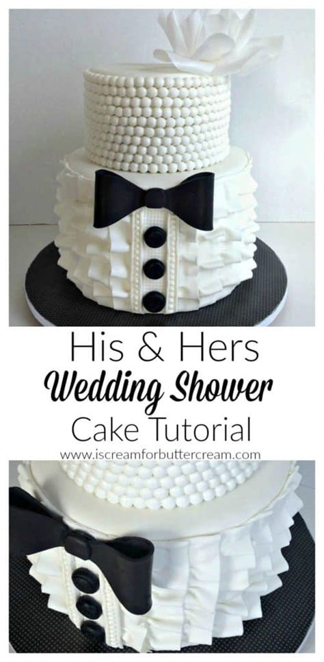 How To Make A His And Hers Wedding Shower Cake I Scream For Buttercream