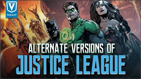 Alternate Versions Of The Justice League Youtube