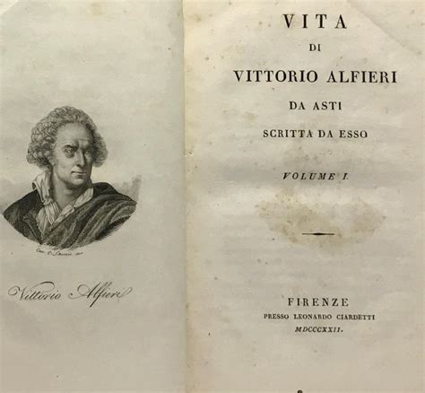Vita Di Vittorio Alfieri Da Asti Scritta Da Esso Volume I Volume Ii
