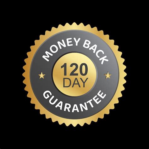 Premium Vector 120 Day Money Back Guarantee Vector Trusts Badge