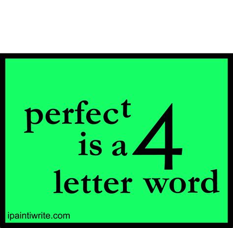 Perfect is a 4 letter word - PAMELA FERNUIK