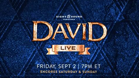 Sight Sound Theaters Will Broadcast Live Performance Of David To