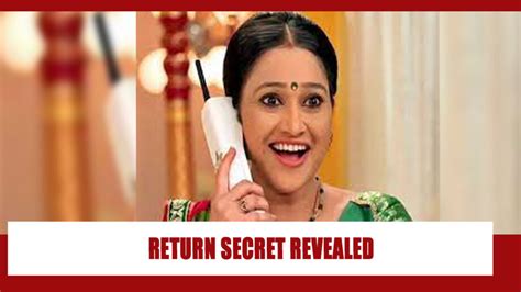 Disha Vakani’s Return To Taarak Mehta Ka Ooltah Chashmah Secret Revealed