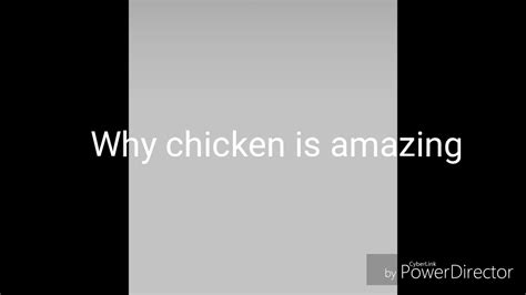 Why I Love Chicken Youtube