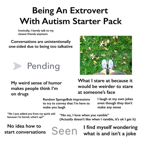 Being An Extrovert With Autism Starter Pack Rstarterpacks