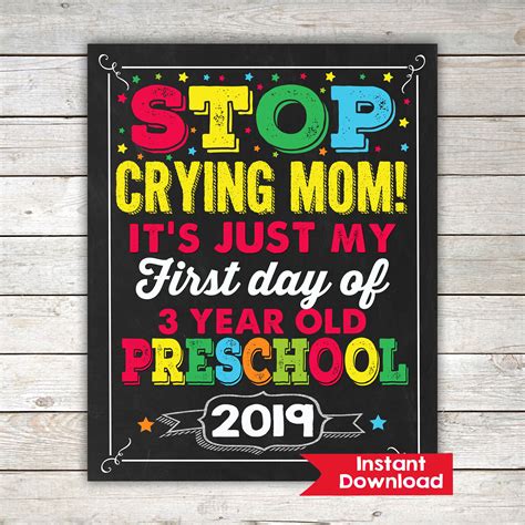 Stop Crying Mom First Day Of 3 Year Old Preschool Sign Instant Download Photo Propback To