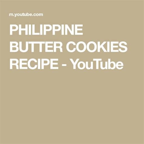 philippine butter cookies recipe youtube butter cookies recipe cookie recipes video youtube