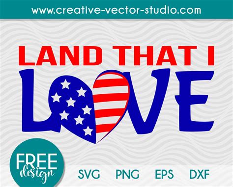 Free Land That I Love SVG - Creative Vector Studio