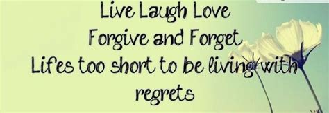 Pin By Kaitlin Mckenzie On Quotes Forgive And Forget Live Laugh Love