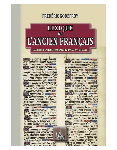 Livre Lexique De Lancien Français Ancienne Langue Française Du
