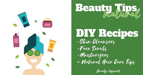 Natural Beauty Tips & DIY Beauty Products for Face, Skin ...