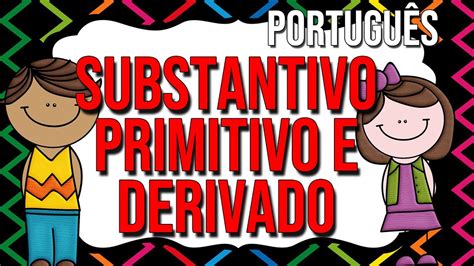 Bio é Vida Português Substantivo Primitivo E Derivado Youtube