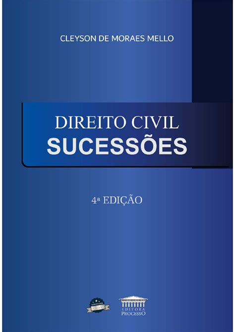 Direito Civil Sucessões Cleyson de Moraes Mello Direito de Família e Sucessões