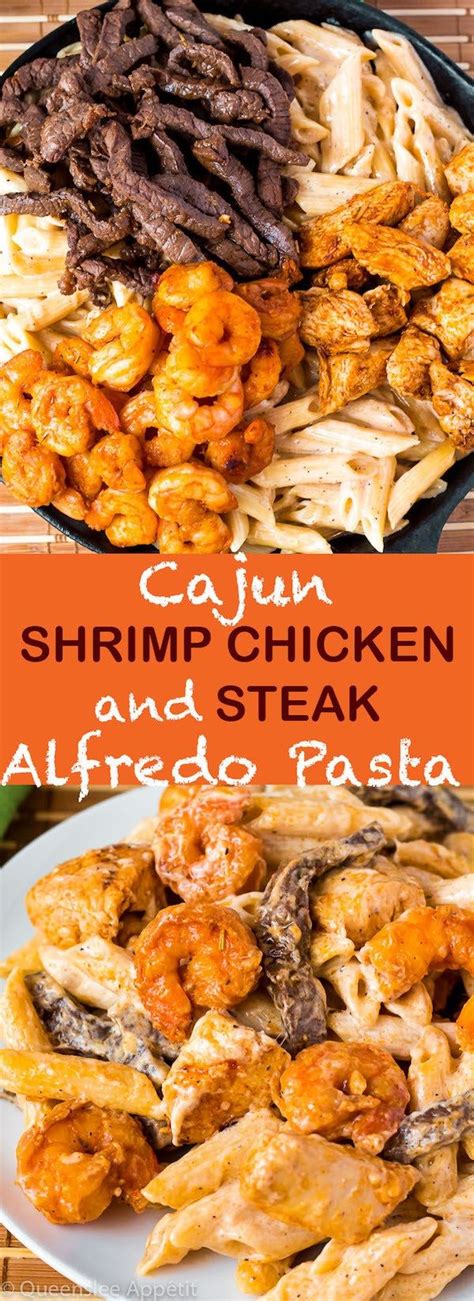 Cajun Shrimp Chicken And Steak Alfredo Pasta Steak Alfredo Pasta Recipe