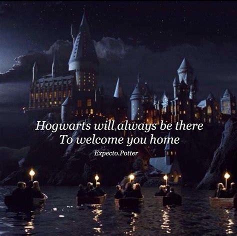 Hogwarts Will Always Be There To Welcome You Home Hogwarts Quotes Harry Potter Christmas Gifts