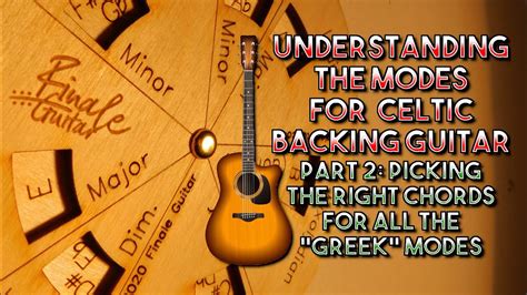 ultimate guide to celtic irish music theory part 2 how to find chords for any mode folk