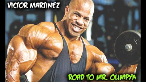 Victor Martinez 2016 Never Give Up To Mr Olympia Youtube