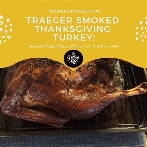 Traeger Smoked Thanksgiving Turkey The Grilling Life