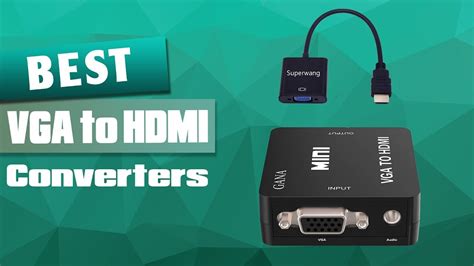 Top 5 Best Vga To Hdmi Converters Review In 2023 On The Market Right