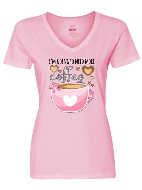 Inktastic Im Going To Need More Coffee With Cute Pink Coffee Cup Women