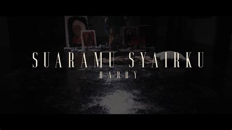 Muhd amirul channel 1 year ago. Suaramu Syairku - Harry (Original) Lagu Yang Paling Syahdu - YouTube