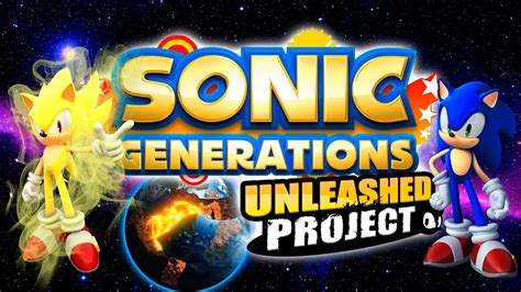 Sonic Generations Unleashed Project Mod Download Youtube