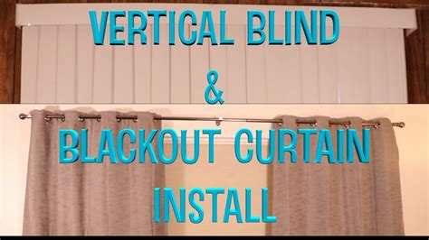 Vertical Blind Blackout Curtain Install You