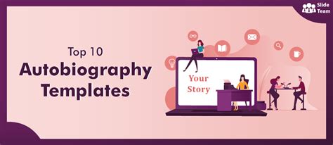 Top 10 Autobiography Templates To Portray Your Learnings And