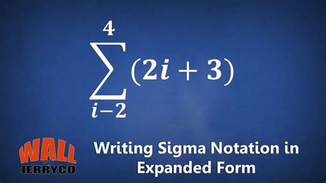 Writing Sigma Notation In Expanded Form 1 Youtube