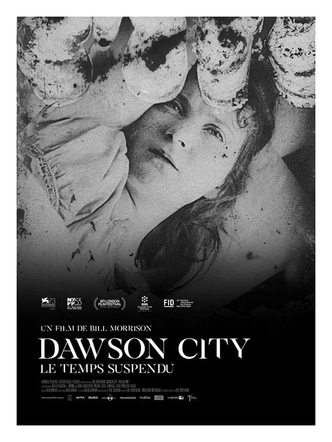 Dawson City Le Temps Suspendu Film 2016 Allociné