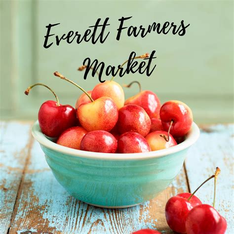 Cherries In The Market Everett Farmers Market