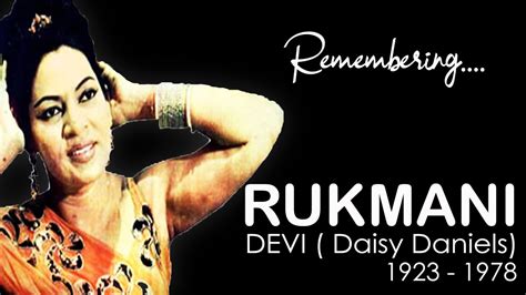 Rukmani Devi Daisy Daniels Remembering 1923 1978 The