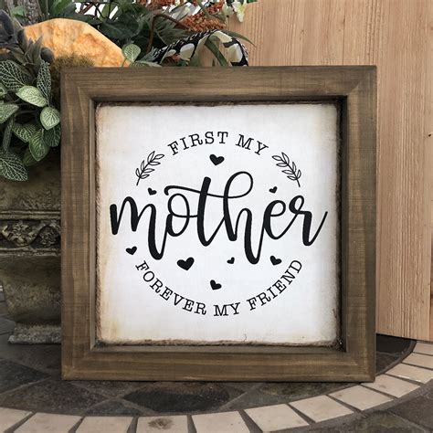 First My Mother Forever My Friend Wooden Mom Sign Wood Mother Etsy